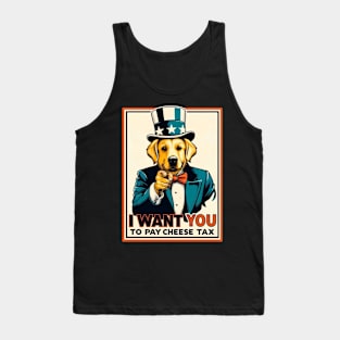 I want you to pay cheese tax Tank Top